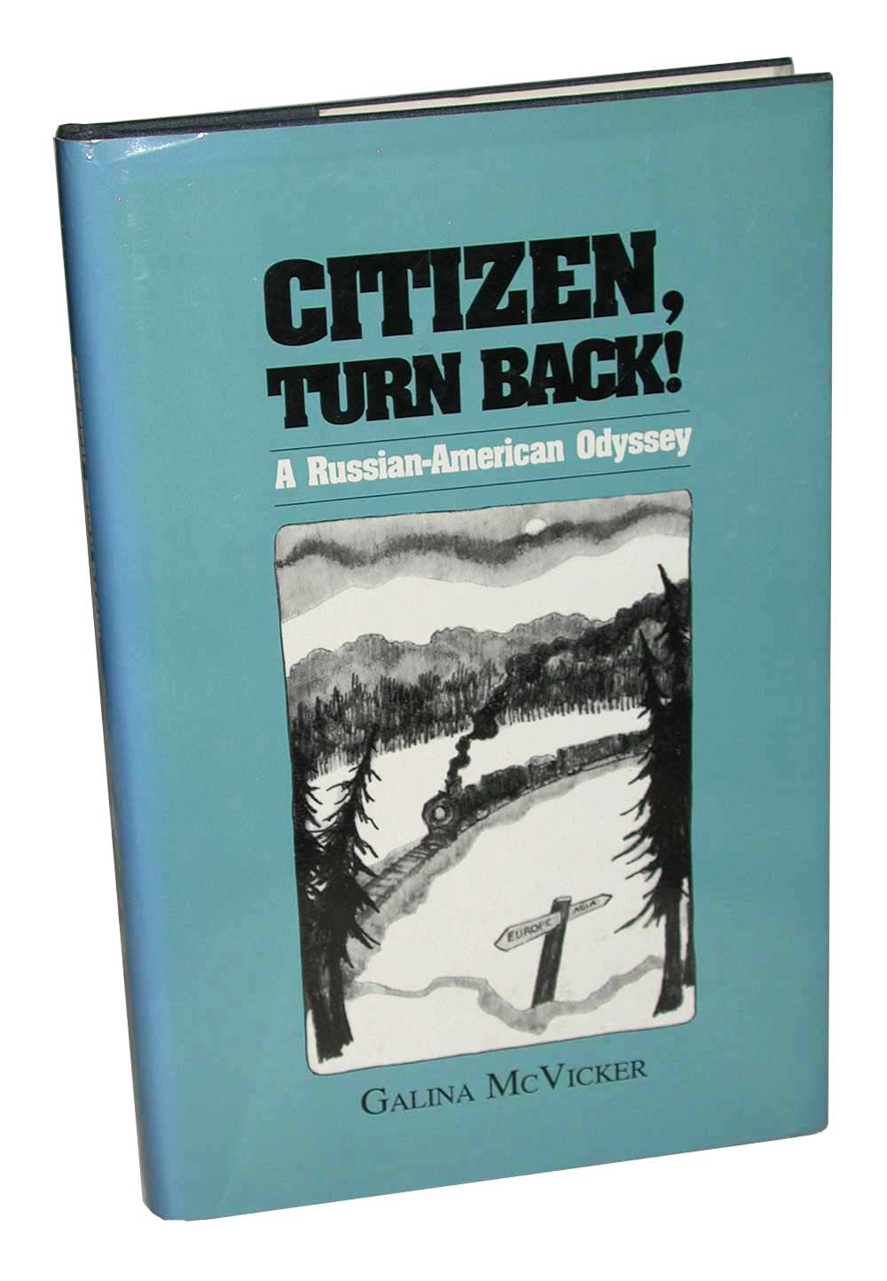 Image for Citizen, Turn Back!: A Russian-American Odyssey