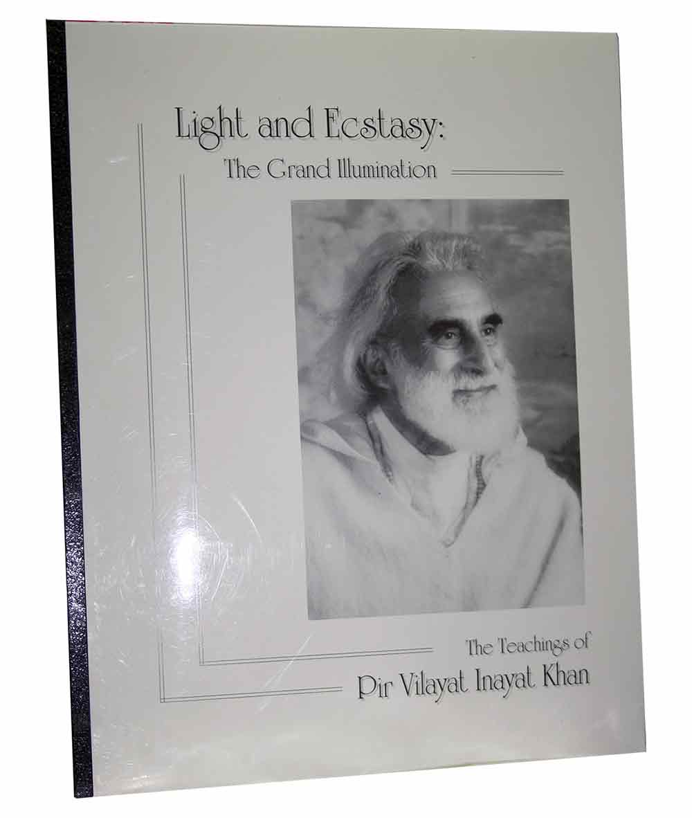 Image for Light and Ecstasy: The Grand Illumination (The teachings of Pir Vilayat Inayat Khan)