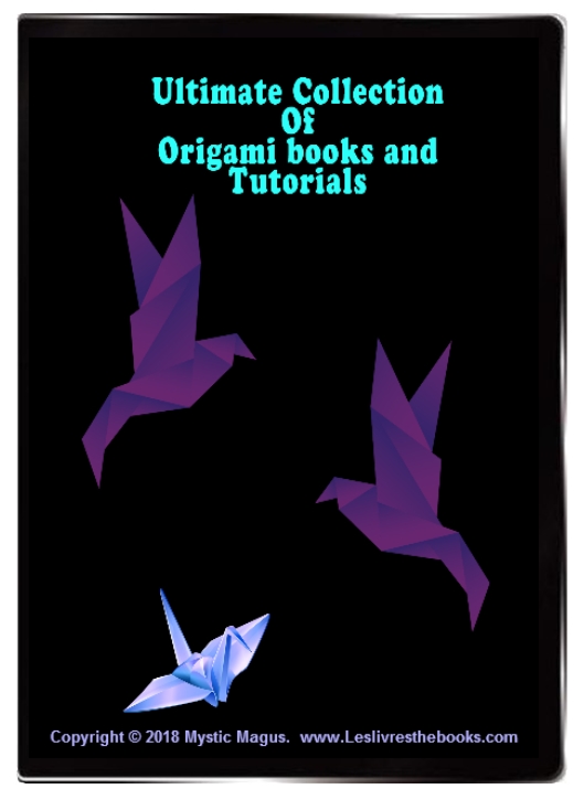 The Ultimate Collection Of Origami books and Tutorials on DVD. Contains More Than 60 Ebooks And Over 500 Origami Instructional Pictures. Image for The Ultimate Collection Of Origami books and Tutorials on DVD. Contains More Than 60 Ebooks And Over 500 Origami Instructional Pictures.