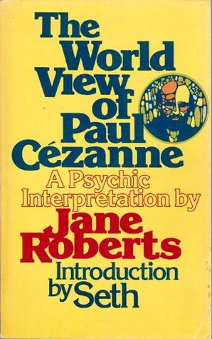 Image for World View of Paul Cezanne: Psychic Interpretation