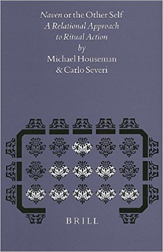 Image for Naven or the Other Self: A Relational Approach to Ritual Action (Studies in the History of Religions)