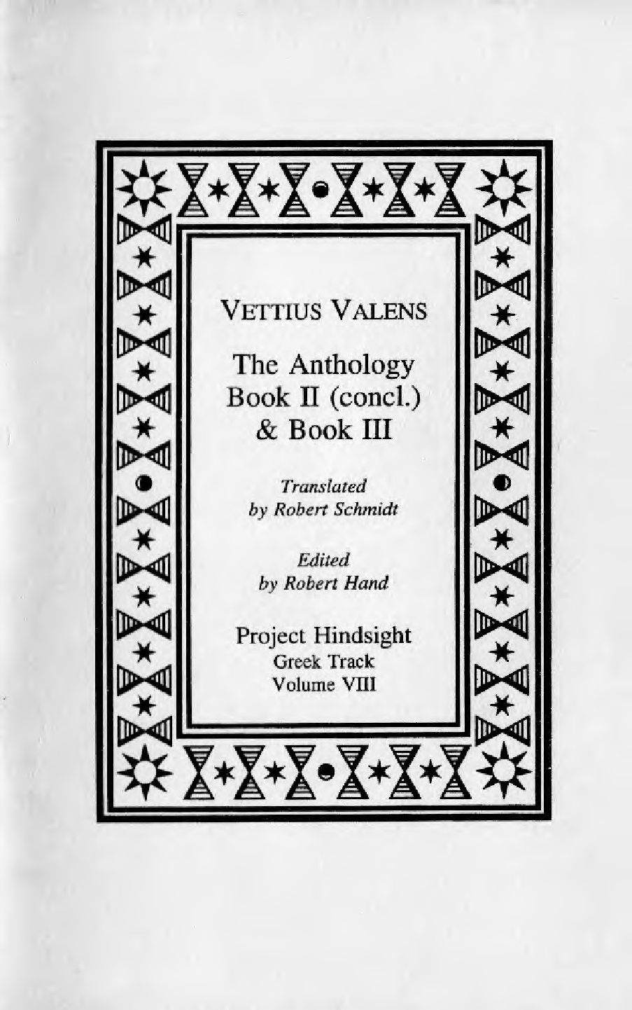Image for Vettius Valens: The Anthology Book II (concl.) and Book III (Project Hindsight Greek Track, Volume VIII)
