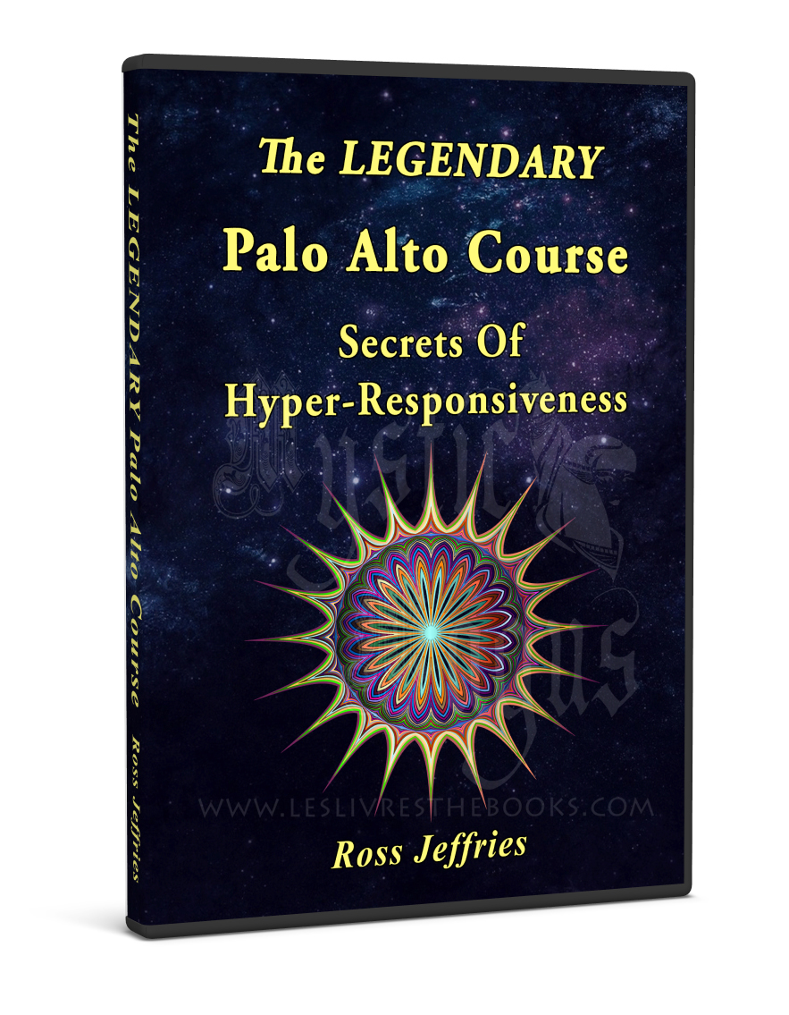 Ross Jeffries Palo Alto Hyper-Responsive Video Course NLP Training Archive Complete Seminar Collection